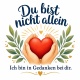 Tasse »Du bist nicht allein«