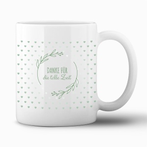 Tasse "Danke für die tolle Zeit"