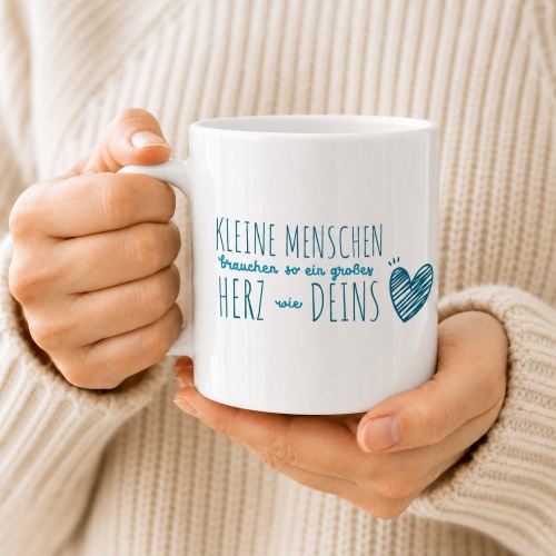 Tasse »Kleine Menschen brauchen...«