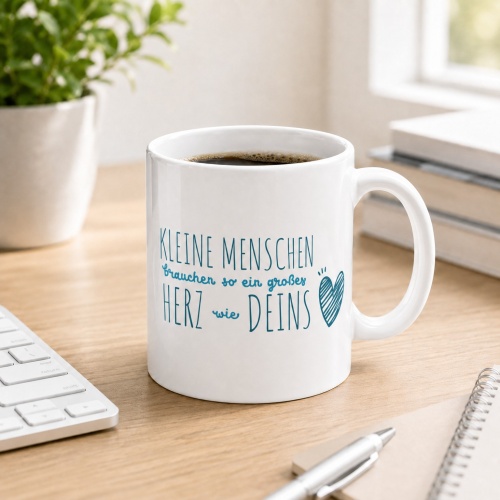 Tasse »Kleine Menschen brauchen...«