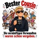 Tasse »Bester Cousin – Die vernünftigen Verwandten ...«