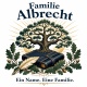 Tasse »Familie Albrecht – Ein Name. Eine Familie.«