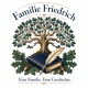 Tasse »Familie Friedrich – Eine Familie. Eine Geschichte.«