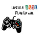 Tasse »Live is a GAME – Play to win«