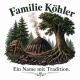 Tasse »Familie Köhler – Ein Name mit Tradition«