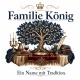 Tasse »Familie König – Ein Name mit Tradition«