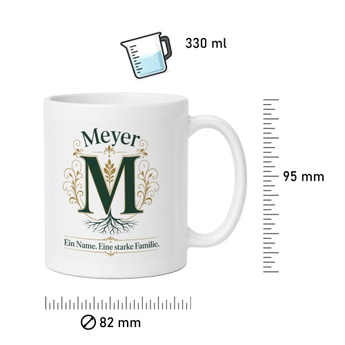 Tasse »Meyer – Ein Name. Eine starke Familie.«