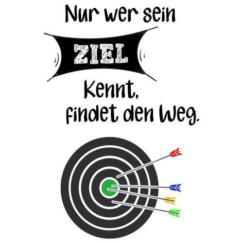 Tasse »Nur wer sein Ziel kennt, findet den Weg«