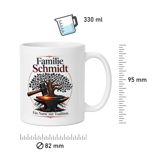 Tasse »Familie Schmidt – Ein Name mit Tradition«