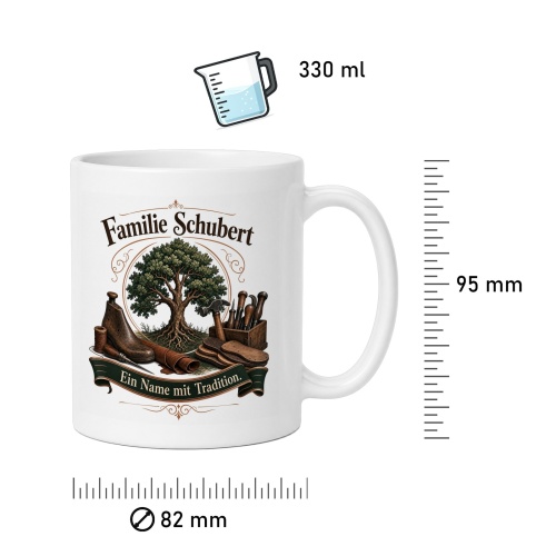 Tasse »Familie Schubert – Ein Name mit Tradition.«