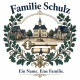 Tasse »Familie Schulz – Ein Name. Eine Familie.«