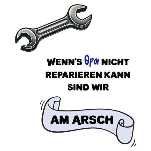 Tasse »Wenns Opa nicht reparieren kann...«