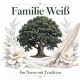 Tasse »Familie Weiß – Ein Name mit Tradition«