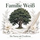Tasse »Familie Weiß – Ein Name mit Tradition«