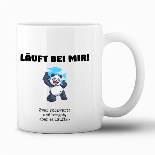 Tasse »Läuft bei mir! Zwar rückwärts...