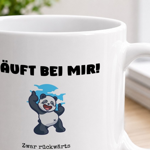 Tasse »Läuft bei mir! Zwar rückwärts und bergab...«