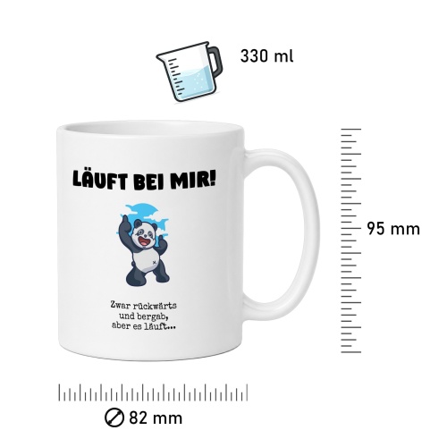 Tasse »Läuft bei mir! Zwar rückwärts und bergab...«