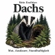 Tasse »Mein Krafttier: Dachs«