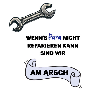 Tasse "Wenns Papa nicht reparieren kann"