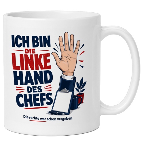 Tasse »Ich bin die linke Hand des Chefs«