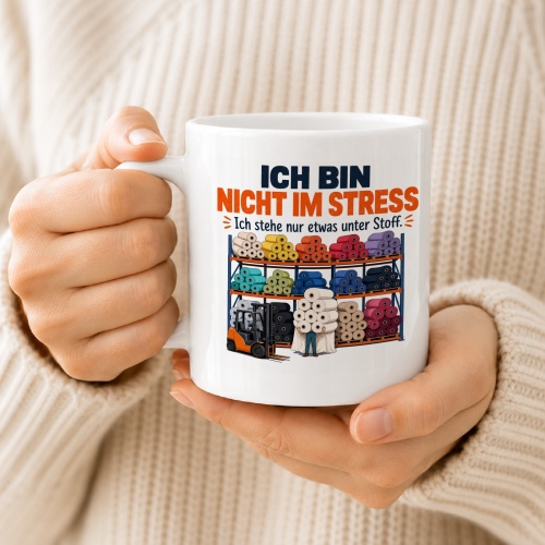 Tasse »Ich bin nicht im Stress«