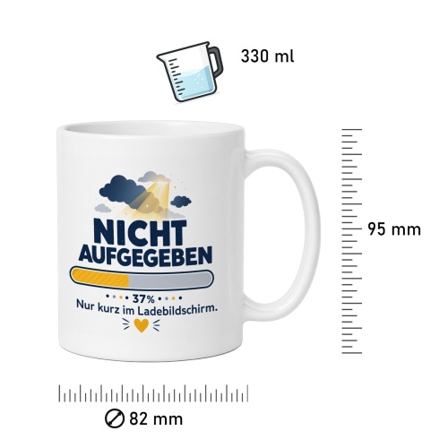 Tasse »Nicht aufgegeben 37% Nur kurz im Ladebildschirm.«