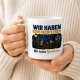 Tasse »Wir haben kein Nachtleben Wir haben Nachbarn.«