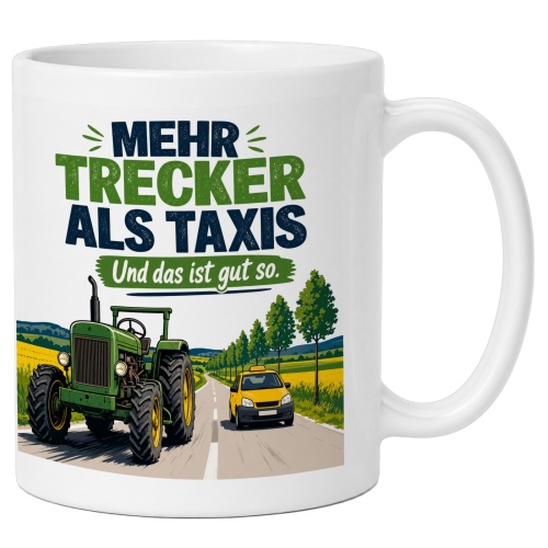 Tasse »Mehr Trecker als Taxis Und das ist gut...