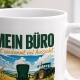 Tasse »Mein Büro hat verdammt viel Aussicht.«