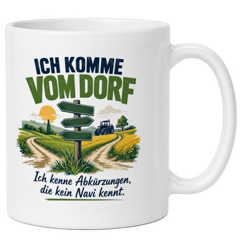 Tasse »Ich komme vom Dorf«