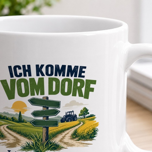 Tasse »Ich komme vom Dorf«