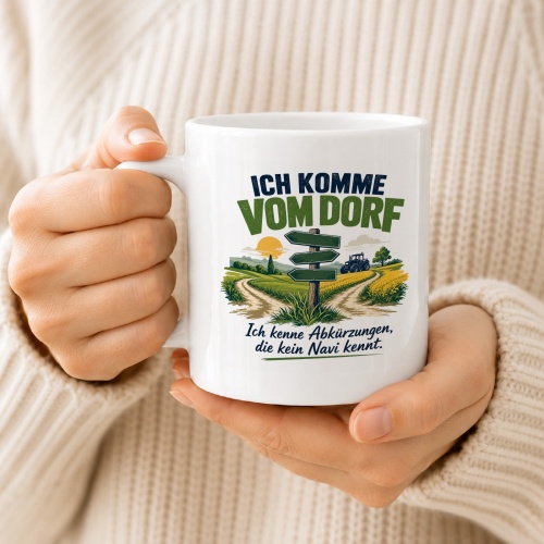Tasse »Ich komme vom Dorf«