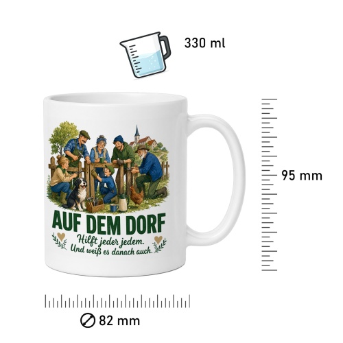 Tasse »Auf dem Dorf hilft jeder jedem.«