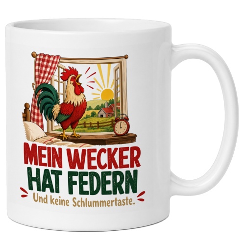 Tasse »Mein Wecker hat Federn und keine...
