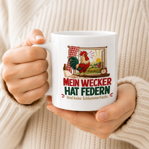 Tasse »Mein Wecker hat Federn und keine Schlummertaste.«
