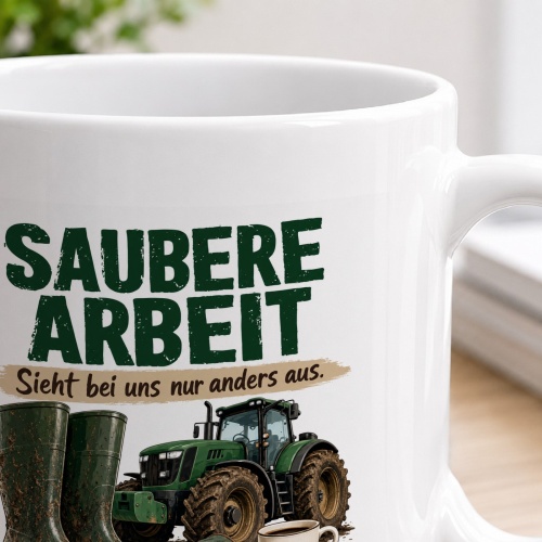Tasse »Saubere Arbeit Sieht bei uns nur anders aus.«