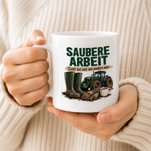 Tasse »Saubere Arbeit Sieht bei uns nur anders aus.«