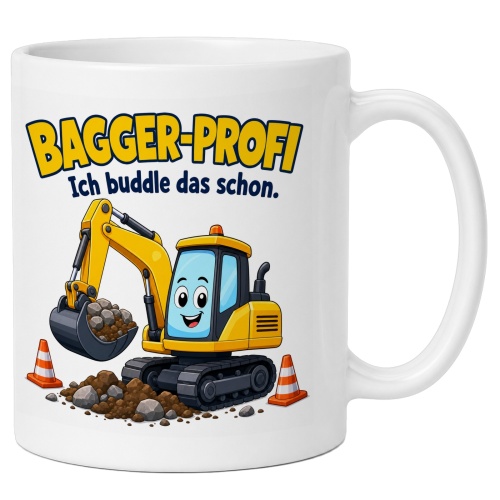 Tasse »Bagger-Profi Ich buddle das schon.«