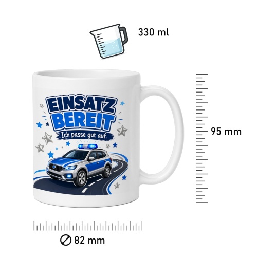 Tasse »Einsatz bereit Ich passe gut auf.«