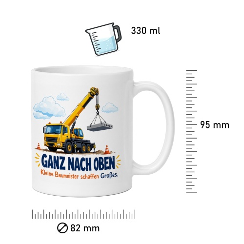 Tasse »Ganz nach oben Kleine Baumeister schaffen Großes.«