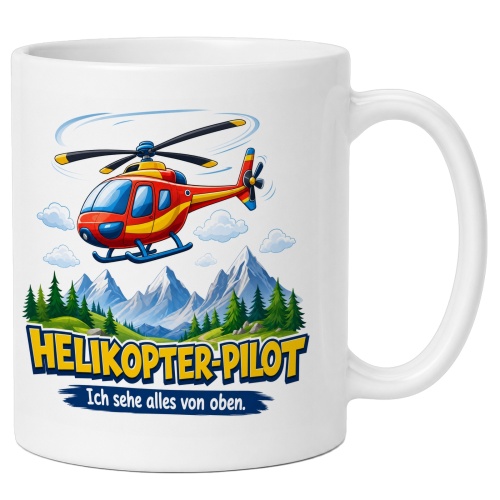 Tasse »Helikopter-Pilot Ich sehe alles von...