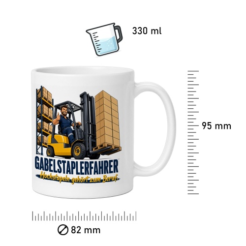 Tasse »Gabelstaplerfahrer Hochstapeln gehört zum Beruf.«