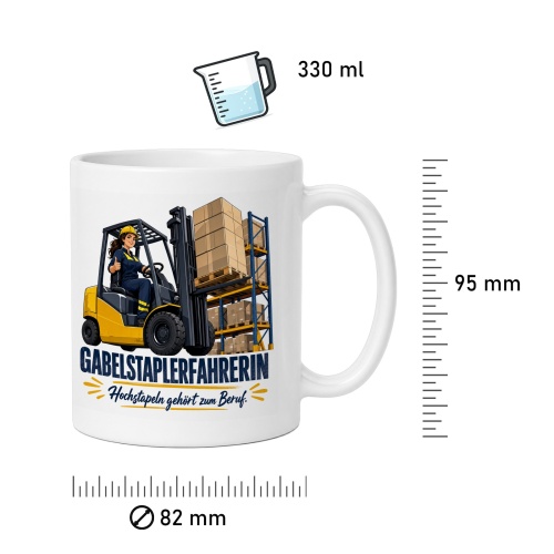Tasse »Gabelstaplerfahrerin Hochstapeln gehört zum Beruf.«