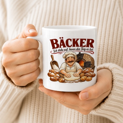 Tasse »Bäcker Ich stehe auf, bevor der Teig es tut.«