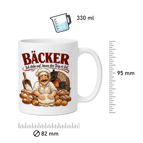 Tasse »Bäcker Ich stehe auf, bevor der Teig es tut.«