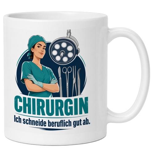 Tasse »Chirurgin Ich schneide beruflich gut ab.«