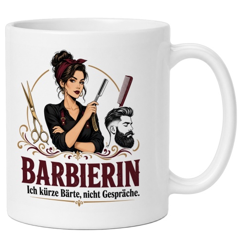 Tasse »Barbierin Ich kürze Bärte, nicht...