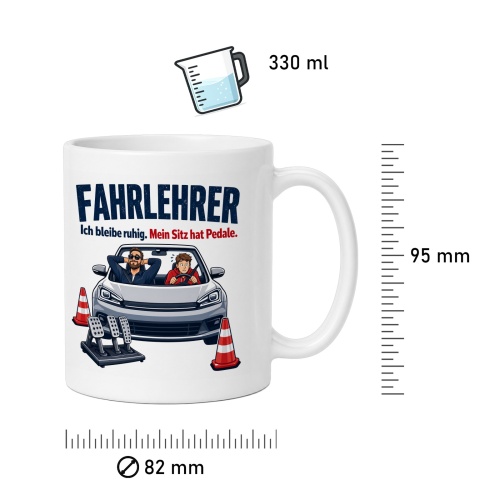 Tasse »Fahrlehrer Ich bleibe ruhig. Mein Sitz hat Pedale.«