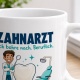Tasse »Zahnarzt Ich bohre nach. Beruflich.«