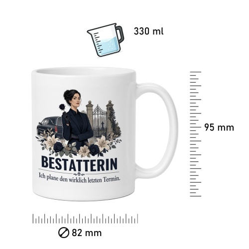 Tasse »Bestatterin Ich plane den wirklich letzten Termin.«